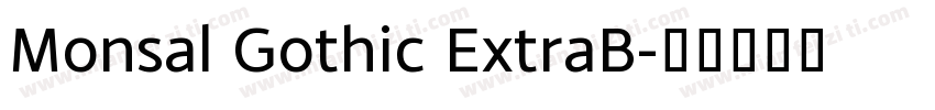 Monsal Gothic ExtraB字体转换